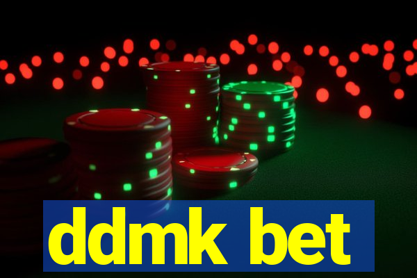 ddmk bet